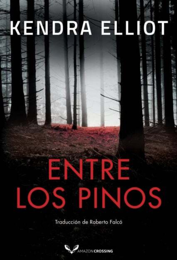 Entre los pinos av Kendra Elliot