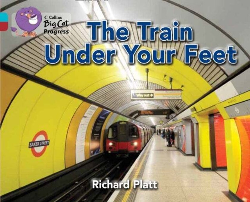 The Train Under Your Feet av Richard Platt