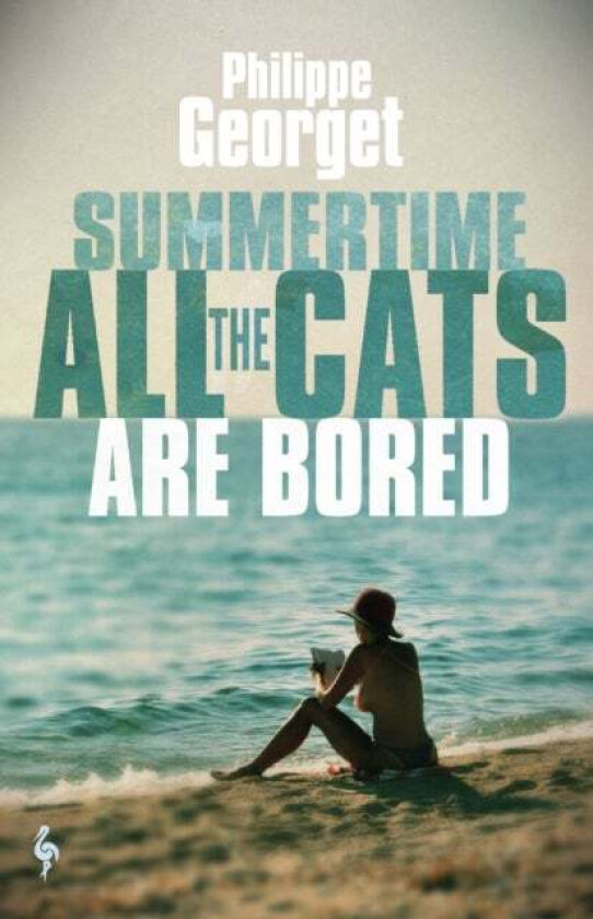 Summertime, All the Cats Are Bored av Philippe Georget