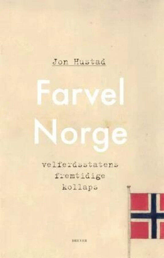 Farvel Norge av Jon Hustad