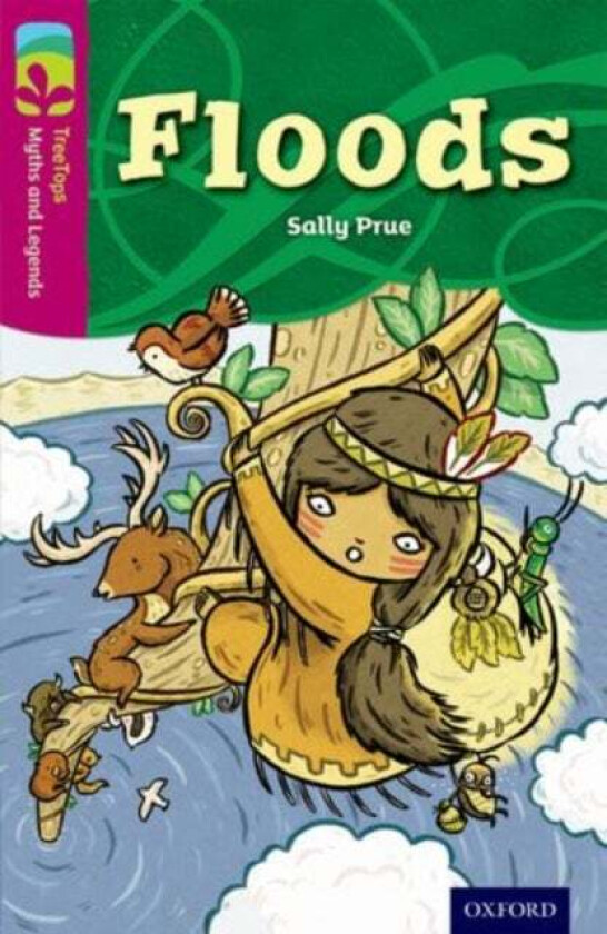 Oxford Reading Tree TreeTops Myths and Legends: Level 10: Floods av Sally Prue