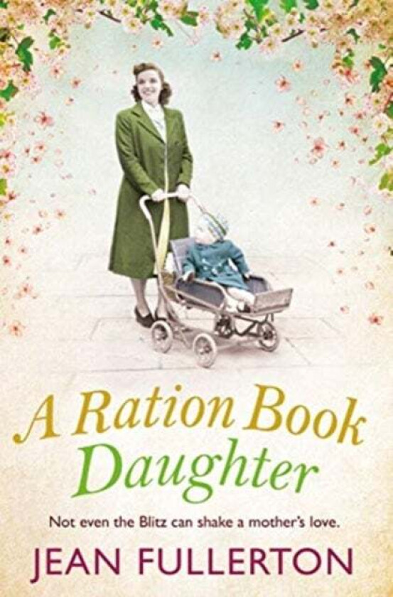 A Ration Book Daughter av Jean Fullerton