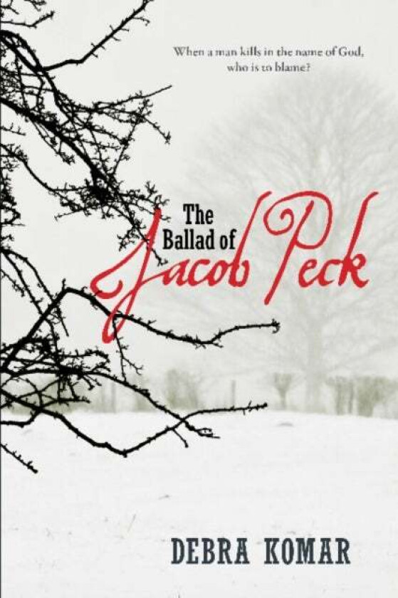 The Ballad of Jacob Peck av Debra Komar