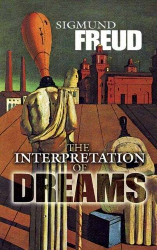 The Interpretation of Dreams av Sigmund Freud