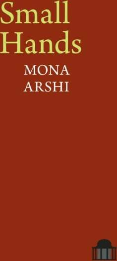 Small Hands av Mona Arshi