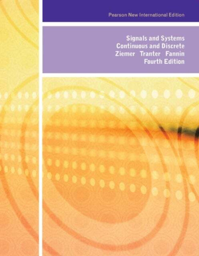 Signals and Systems av Rodger Ziemer, William Tranter, D. Fannin