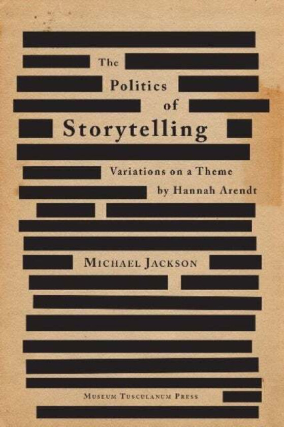 The Politics of Storytelling av Michael Jackson