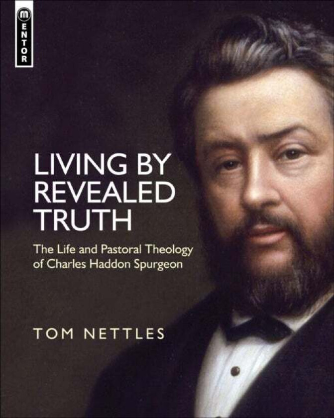 Living by Revealed Truth av Tom Nettles