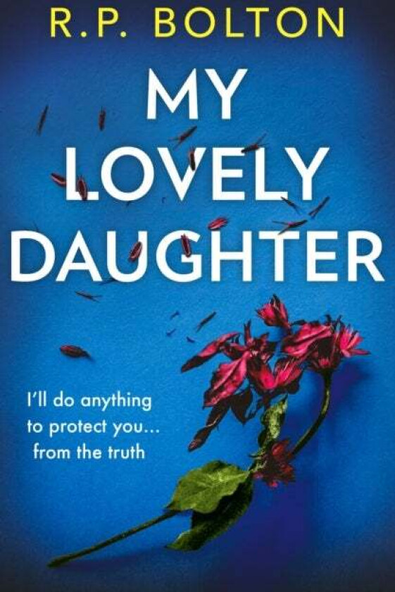 My Lovely Daughter av R.P. Bolton