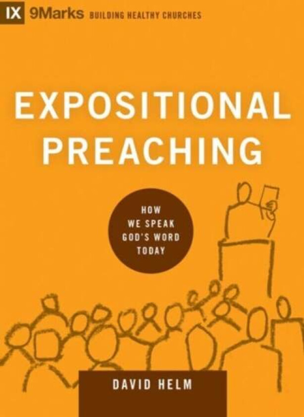 Expositional Preaching av David R. Helm