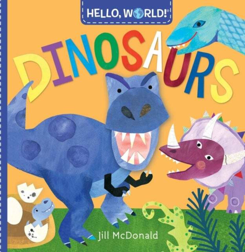 Hello, World! Dinosaurs av Jill McDonald