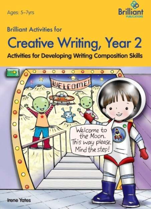 Brilliant Activities for Creative Writing, Year 2 av Irene Yates