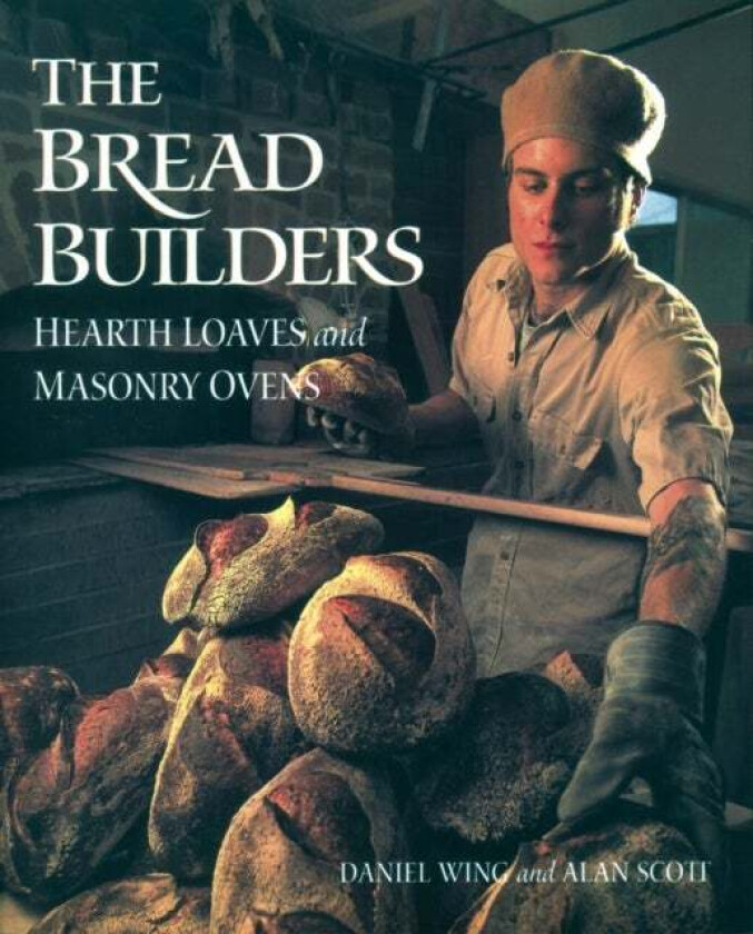 The Bread Builders av Alan Scott, Daniel Wing