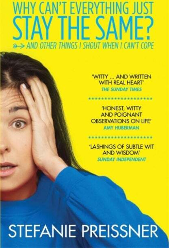 Why Can't Everything Just Stay the Same? av Stefanie Preissner