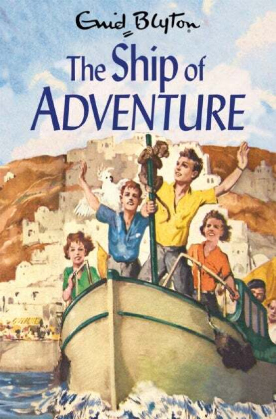 The Ship of Adventure av Enid Blyton
