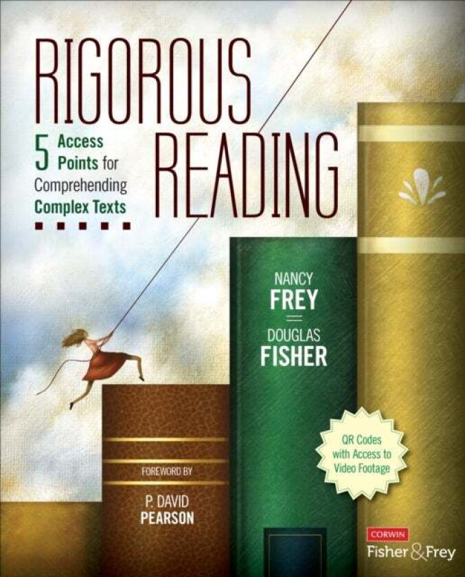 Rigorous Reading av Nancy Frey, Douglas Fisher