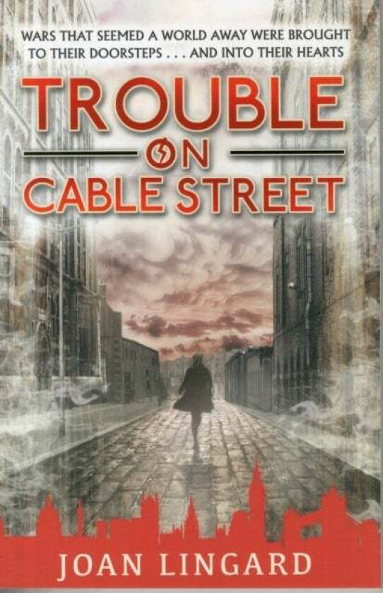 Trouble on Cable Street av Joan Lingard