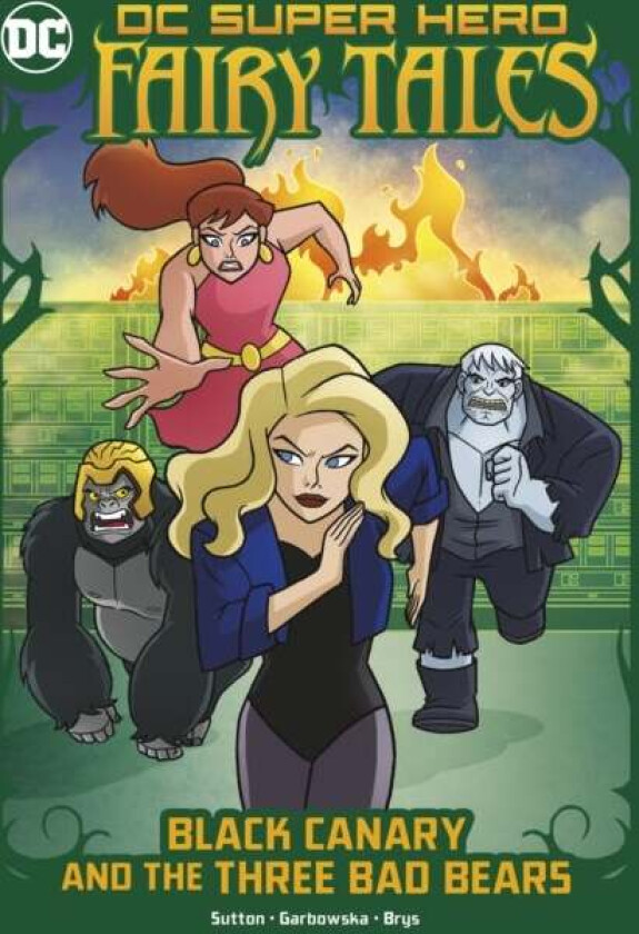 Black Canary and the Three Bad Bears av Laurie S. Sutton