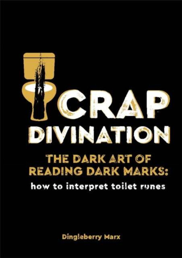 Crap Divination av Dingleberry Marx
