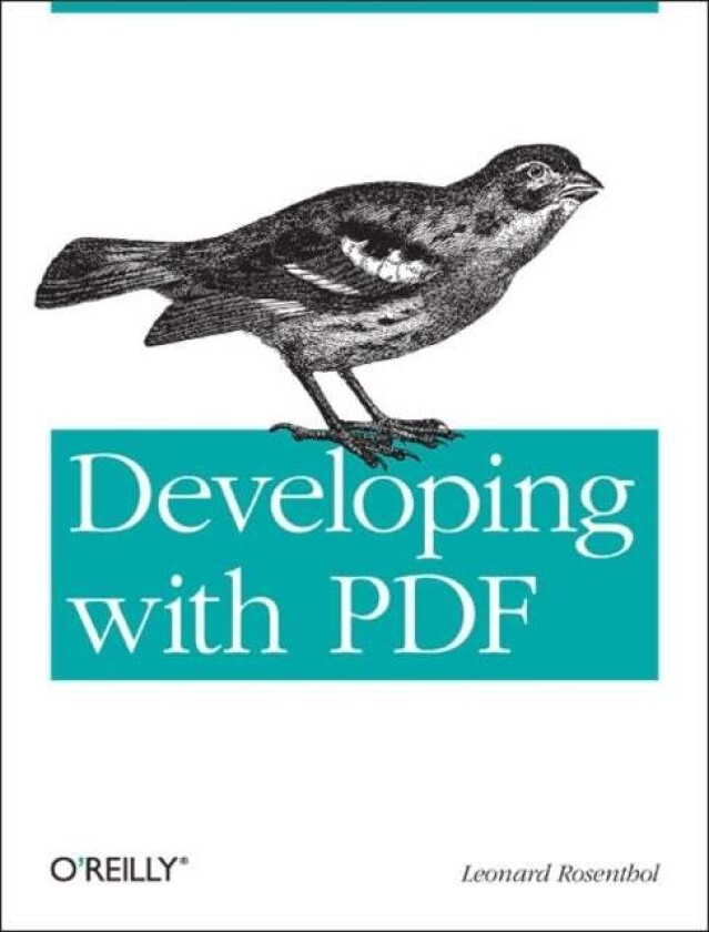 Creating and Consuming Rich PDFs av Leonard Rosenthol