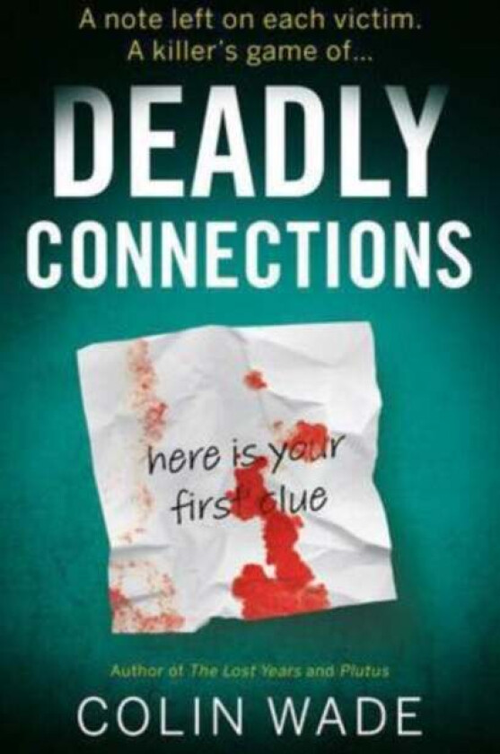 Deadly Connections av Colin Wade