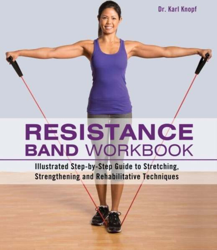 Resistance Band Workbook av Karl Knopf