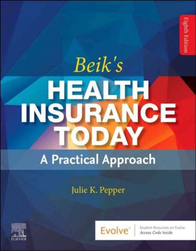 Beik's Health Insurance Today av Julie (Medical Assisting Program Instructor Health Navigator Program Director Chippewa Valley Technical College