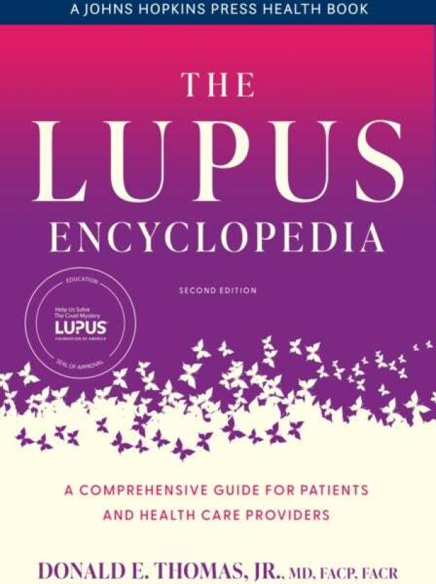 The Lupus Encyclopedia av Donald E. (Arthritis and Pain Associates of PG County) Thomas