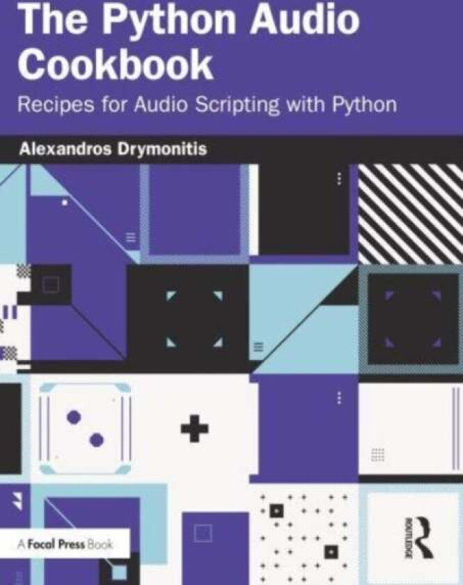 The Python Audio Cookbook av Alexandros Drymonitis