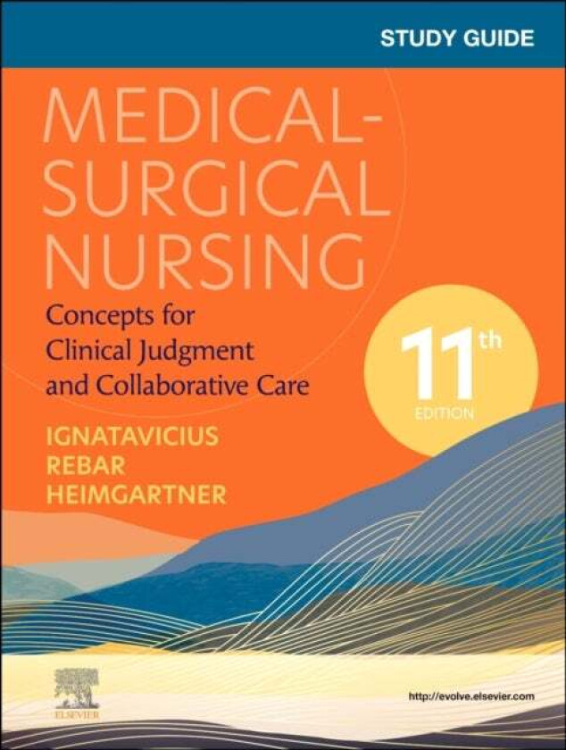 Study Guide for Medical-Surgical Nursing av Donna D. (Speaker and Curriculum Consultant for Academic Nursing Programs Ignatavicius, Boot Camp for Nurs