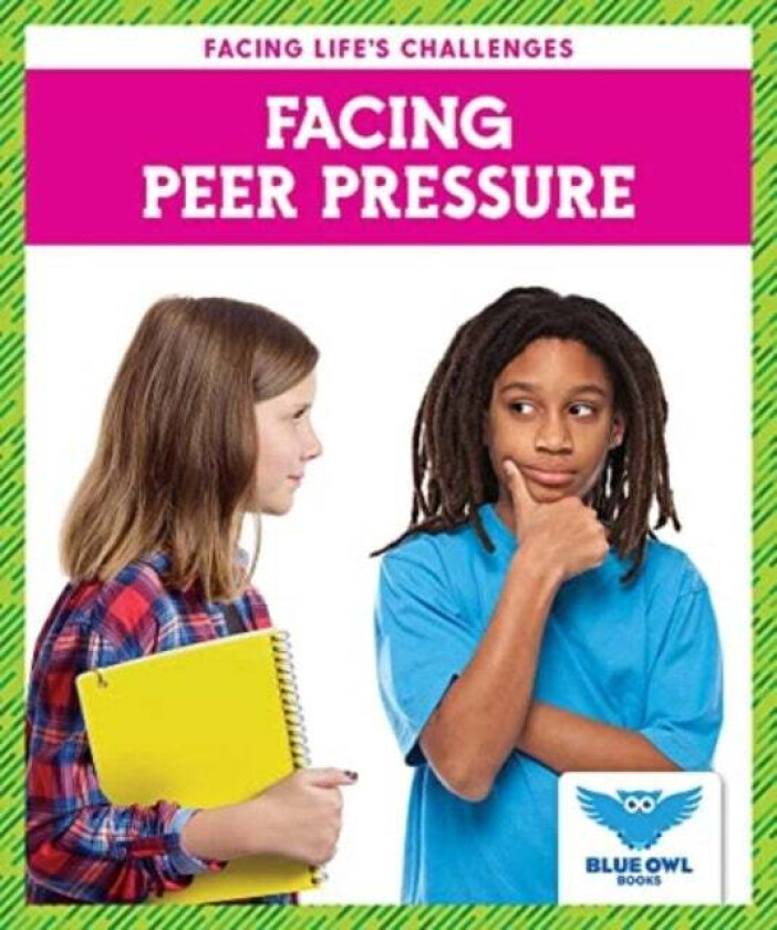 Facing Peer Pressure av Golriz Golkar