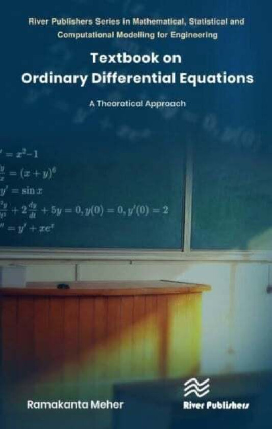 Textbook on Ordinary Differential Equations av Ramakanta (Sardar Vallabhbhai National Institute of Technology India) Meher