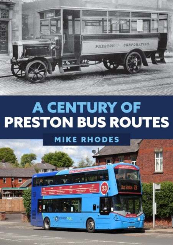 A Century of Preston Bus Routes av Mike Rhodes