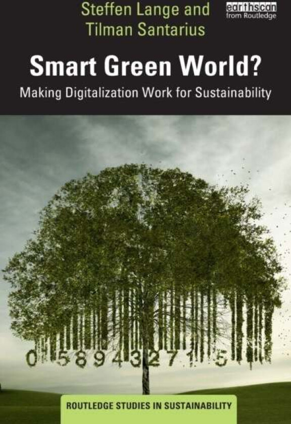 Smart Green World? av Steffen Lange, Tilman Santarius