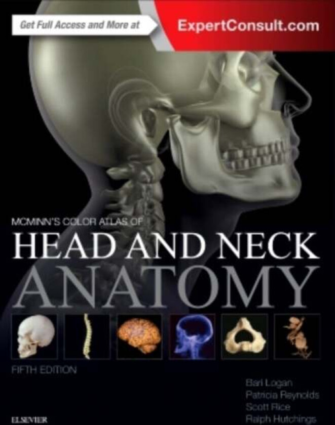 McMinn's Color Atlas of Head and Neck Anatomy av Bari M. (Formerly University Prosector Department of Anatomy University of Cambridge Cambridge U