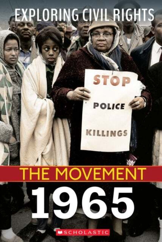 1965 (Exploring Civil Rights: The Movement) av Jay Leslie