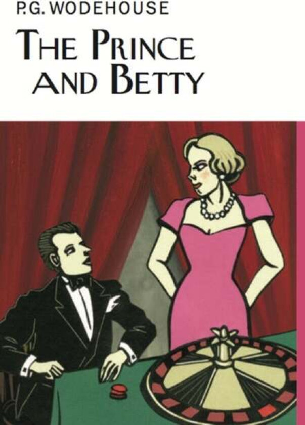 The Prince and Betty av P.G. Wodehouse
