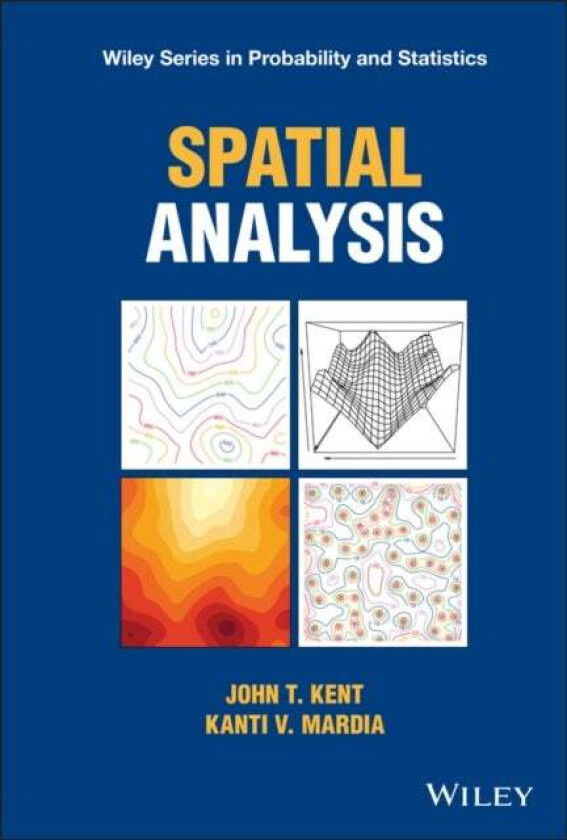 Spatial Analysis av John T. (University of Leeds UK) Kent, Kanti V. (University of Leeds UK) Mardia