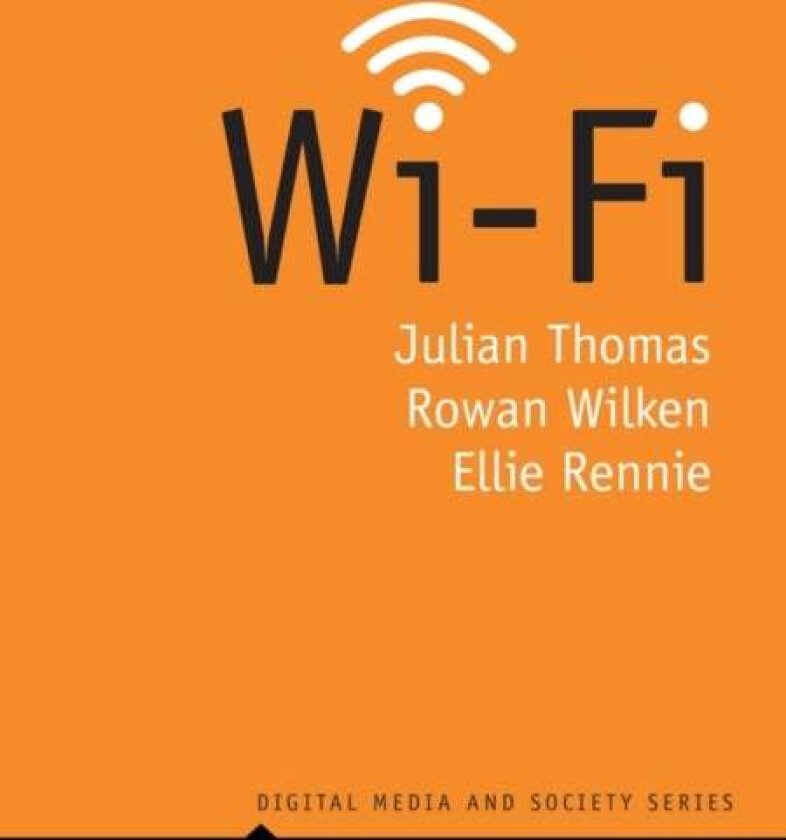 Wi-Fi av Julian (RMIT University Melbourne Australia) Thomas, Rowan (RMIT University Melbourne Australia) Wilken, Ellie (RMIT University Melbourne Aus