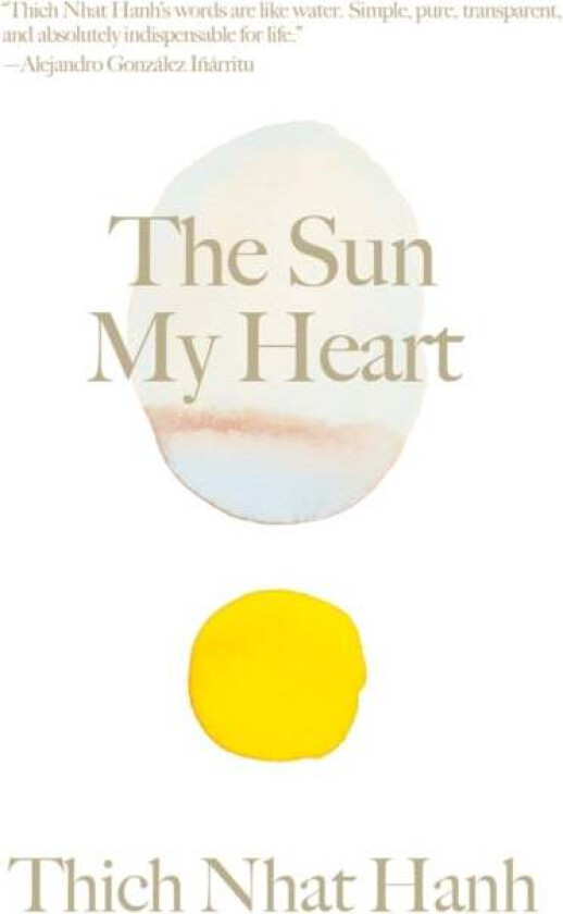 The Sun My Heart av Thich Nhat Hanh