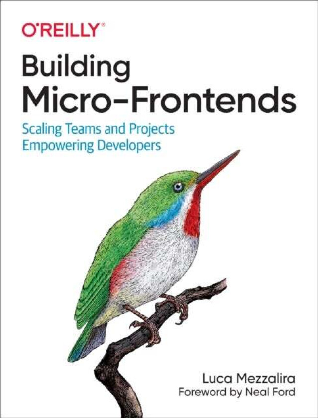 Building Micro-Frontends av Luca Mezzalira