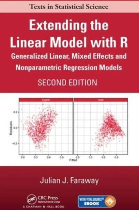 Extending the Linear Model with R av Julian J. (University of Bath United Kingdom) Faraway