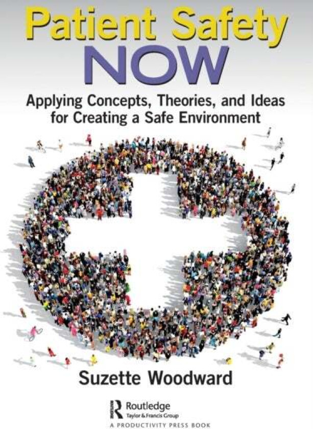 Patient Safety Now av Ralph R.B. Von Frese