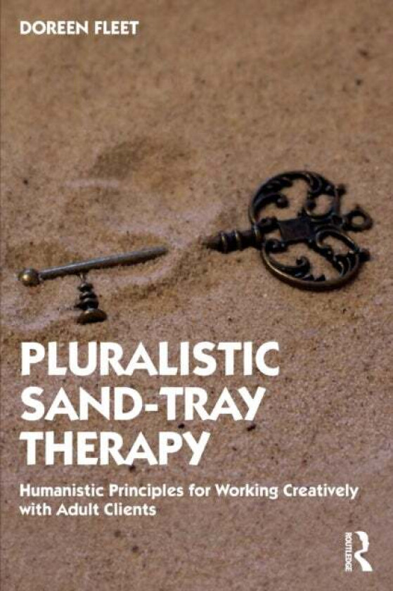 Pluralistic Sand-Tray Therapy av Doreen Fleet