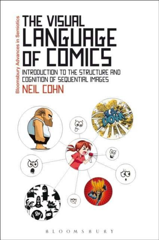 The Visual Language of Comics av Dr Neil (Tilburg University The Netherlands) Cohn