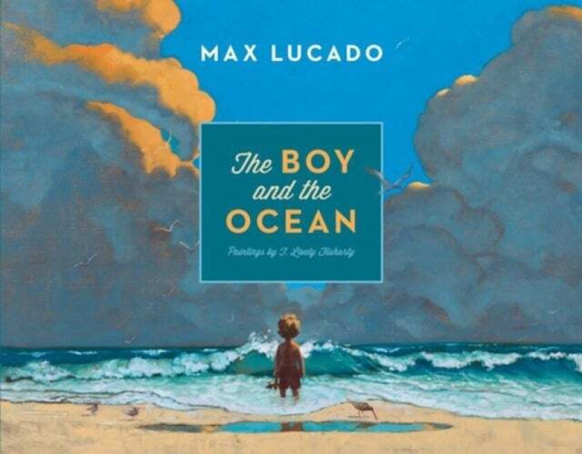 The Boy and the Ocean av Max Lucado