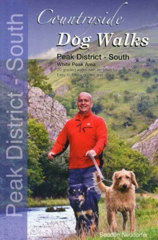 Countryside Dog Walks - Peak District South av Gilly Seddon, Erwin Neudorfer