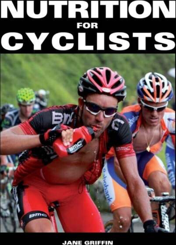 Nutrition for Cyclists av Jane Griffin