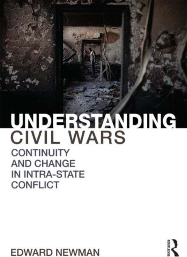 Understanding Civil Wars av Edward (University of Leeds UK) Newman