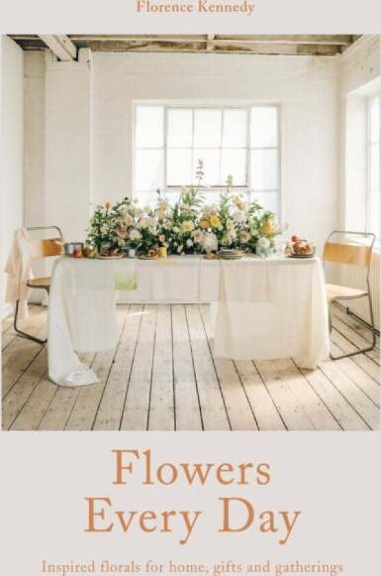 Flowers Every Day av Florence Kennedy